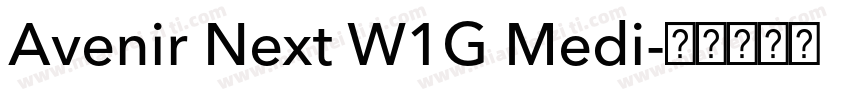 Avenir Next W1G Medi字体转换